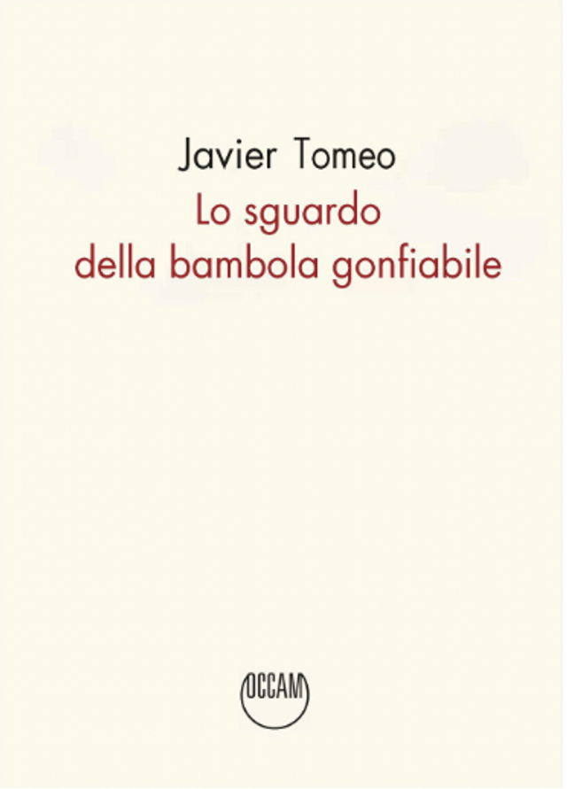 Tomeo Javier - Lo sguardo della bambola gonfiabile