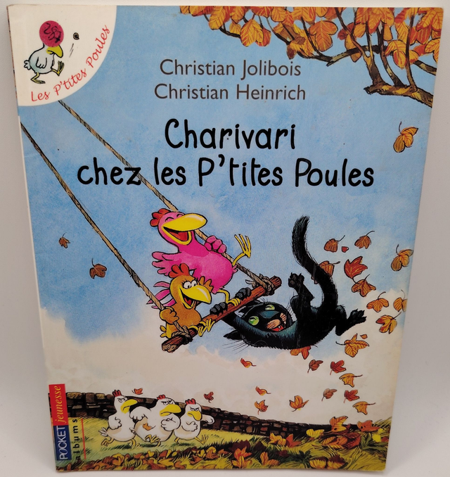 Charivari chez les p'tites poules de Christian Jolibois Christian Heinrich