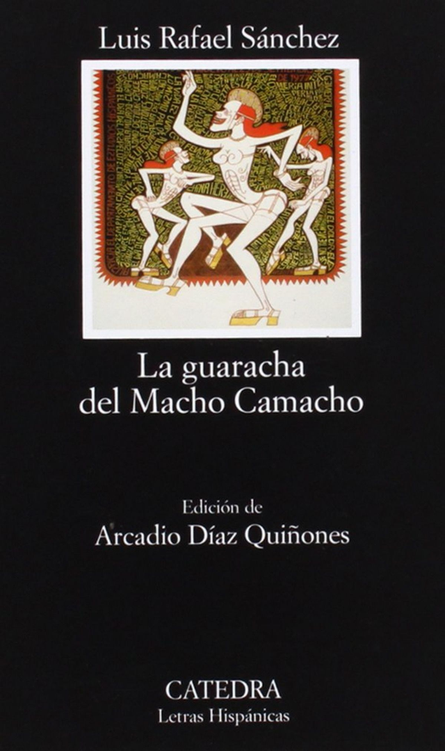La guaracha del Macho Camacho - Luis Rafael Sánchez