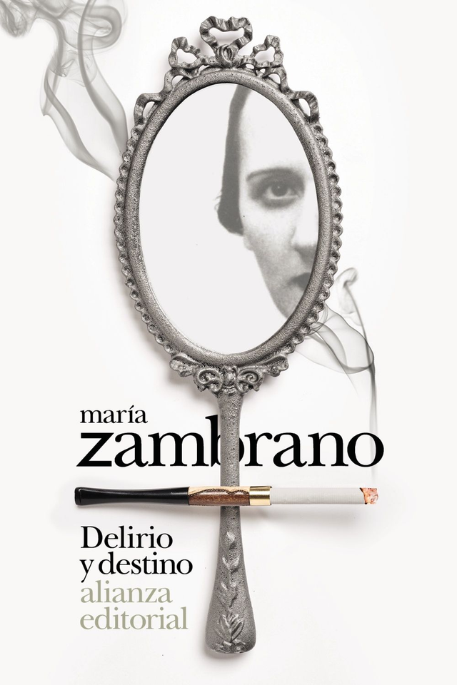 Delirio y destino: Los veinte años de una española - María Zambrano