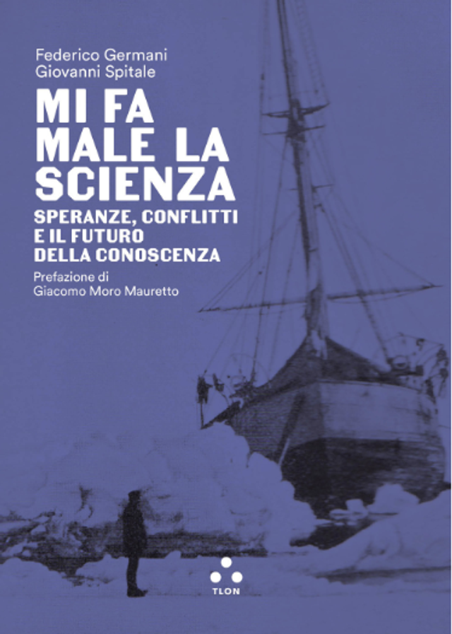 Germani Federico - Mi fa male la scienza. speranze, conflitti e il futuro della conoscenza