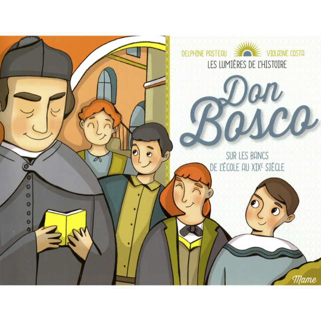 DON BOSCO SUR LES BANCS DE L'ÉCOLE AU XIX SIÈCLE