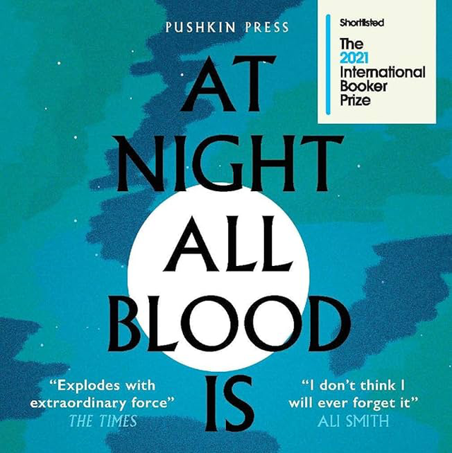 At Night All Blood Is Black
