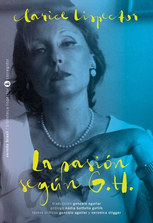 La pasión según G.H. - Clarice Lispector