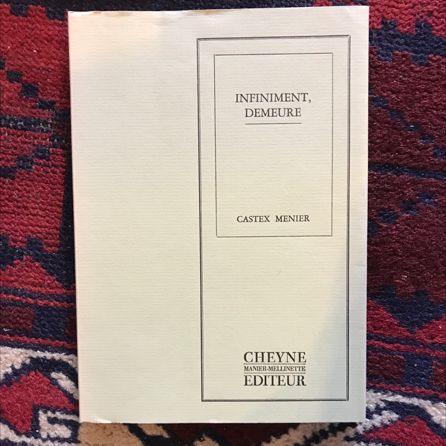 CASTEX MENIER - Infiniment, Demeure