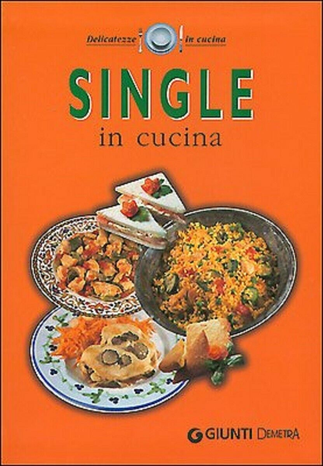SINGLE IN CUCINA (Archivio Demetra) - editore Giunti-Demetra anno 2002