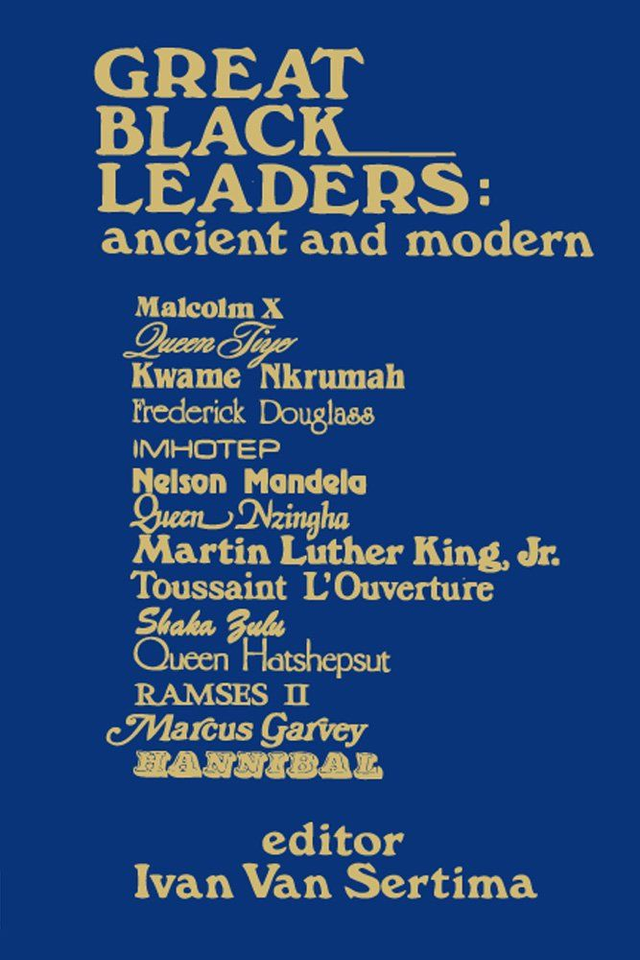 Great Black Leaders: Ancient and Modern