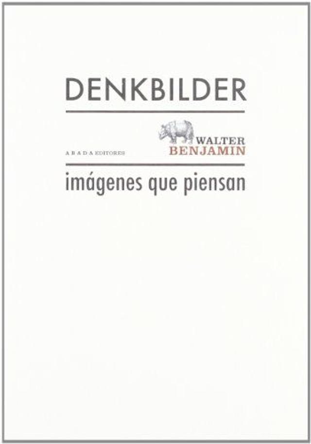 Imágenes que piensan - Walter Benjamin