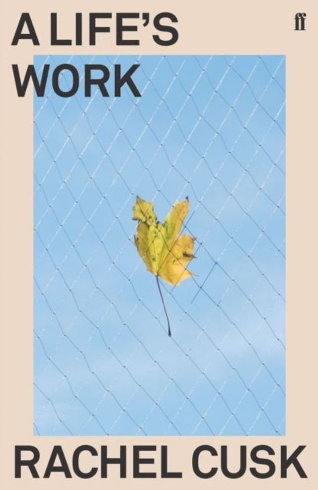A Life's Work | Rachel Kusk