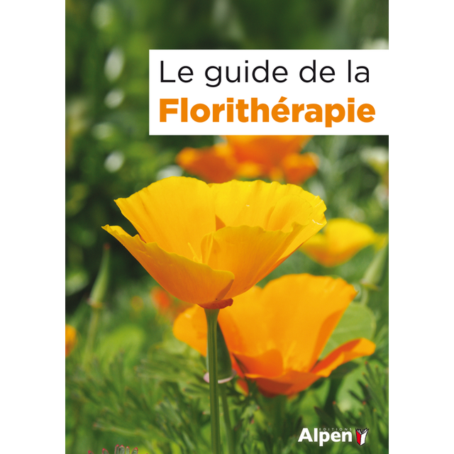 Le Guide de la Florithérapie - Éditions Alpen - 90 pages