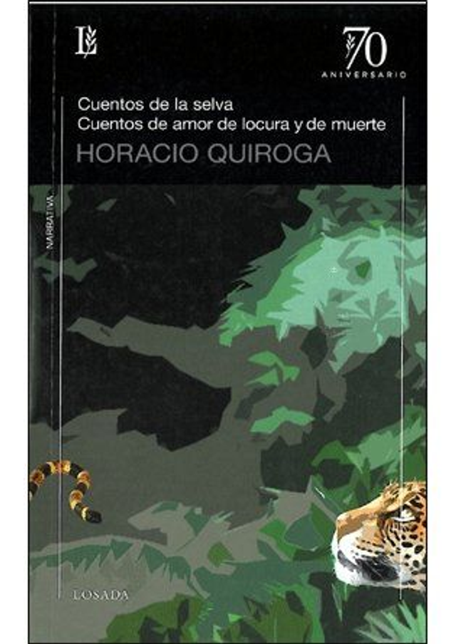 Cuentos de la selva: Cuentos de amor, de locura y de muerte - Horacio Quiroga