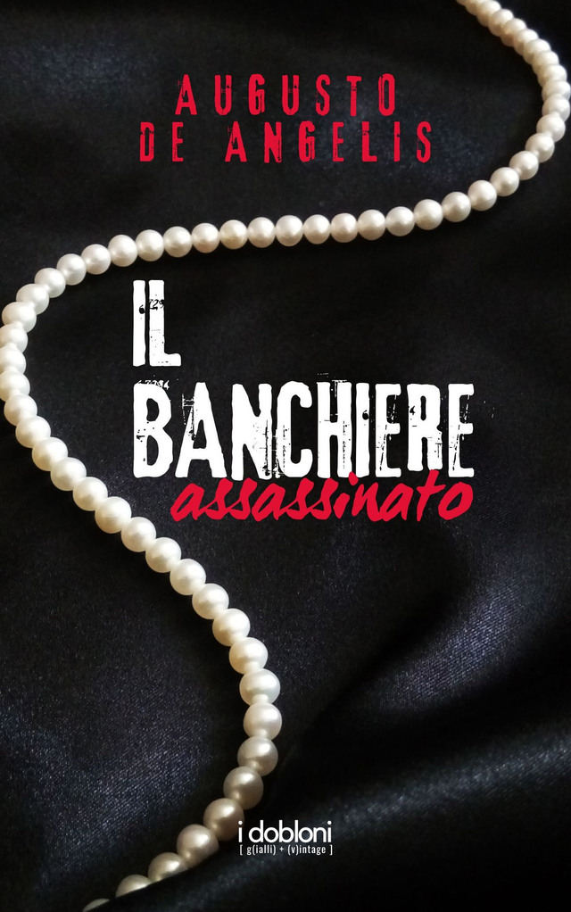 Il banchiere assassinato. Le undici meno una
