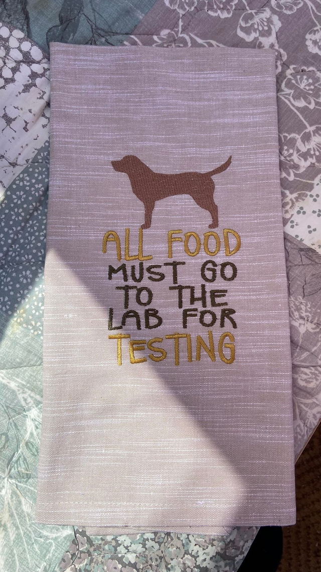Embroidered Tea Towel - All food must go to the lab for testing
