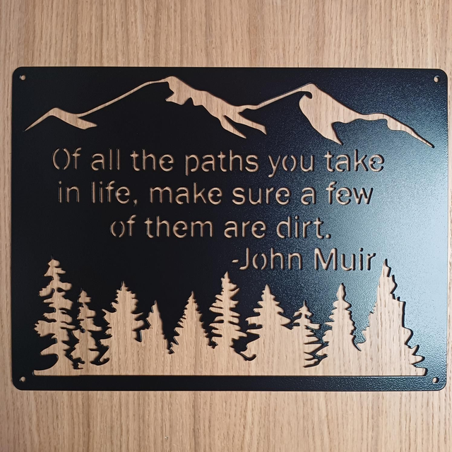 John Muir Hiking Quote Sign