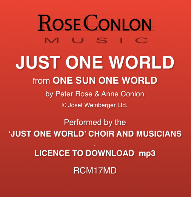 JUST ONE WORLD  (from One Sun One World by Peter Rose &amp; Anne Conlon)