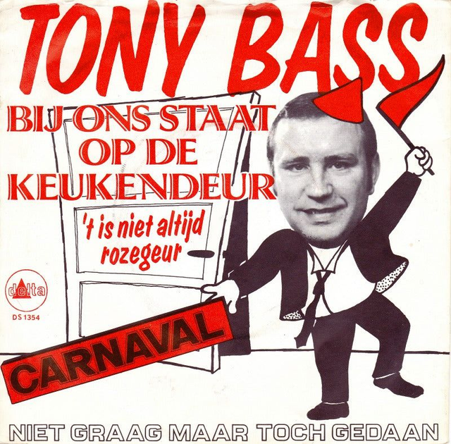 Tony Bass - Bij Ons Staat Op De Keukendeur