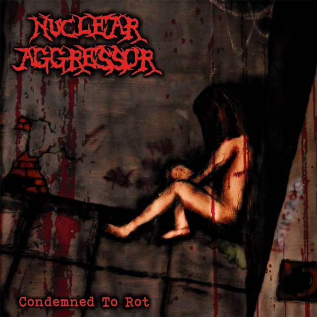 CD - Nuclear Aggressor - Condemned To Rot (Jewel Case)