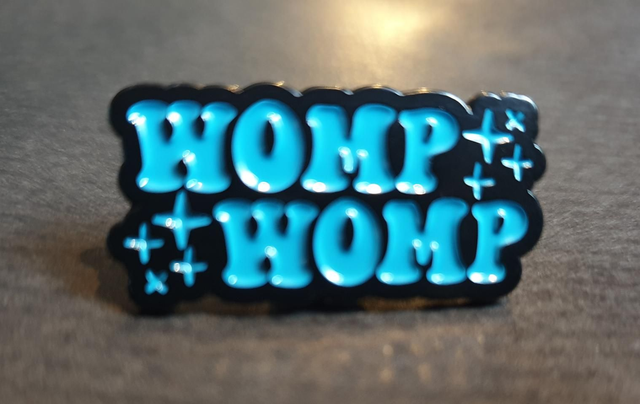 Womp Womp Pin Badge 