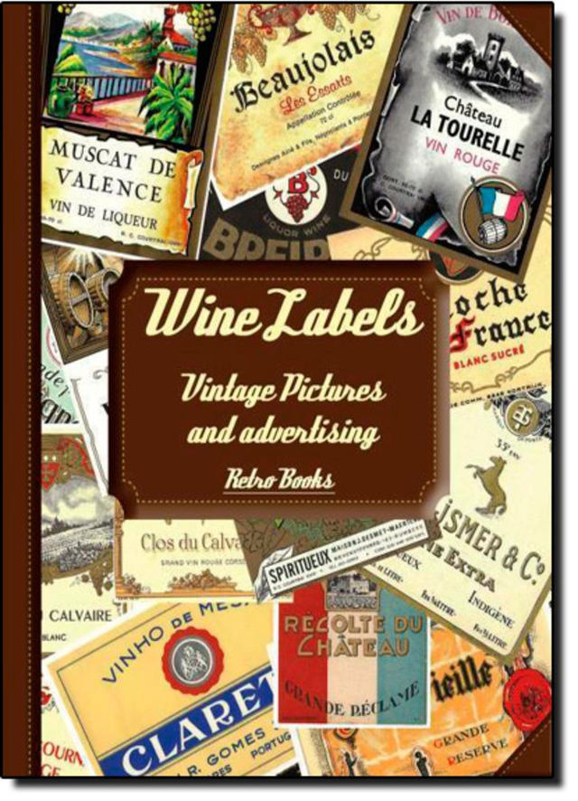 Wine Labels - Vintage Pictures and Advertising