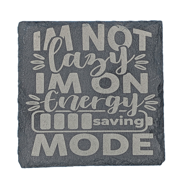 I&#039;m Not Lazy I&#039;m On Energy Saving Mode Square Coaster