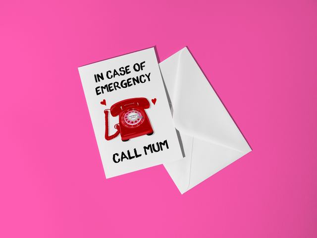 In Case of Emergency Call Mum - Mothers Day Card