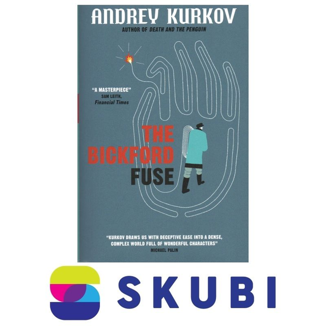 Kniha The Bickford Fuse - Andrey Kurkov
