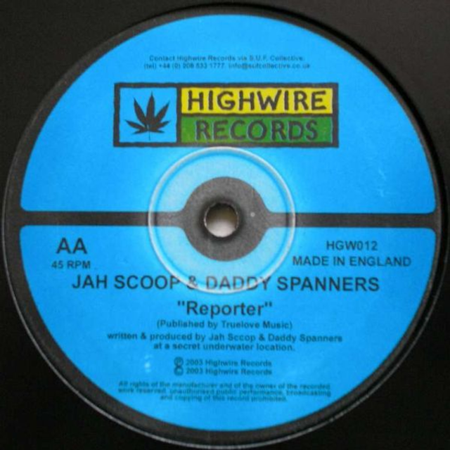 Jah Scoop &amp; Daddy Spanners – Lick It / Reporter - Highwire 