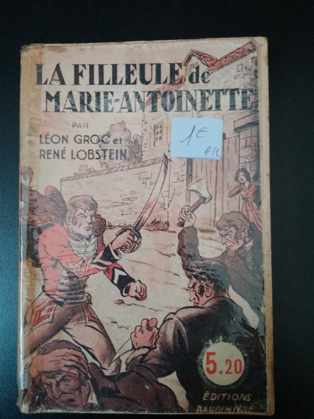 La filleule de Marie-Antoinette, Léon Groc et René Lobstein