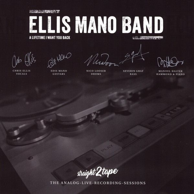 Ellis Mano Band - A Lifetime I Want You Back