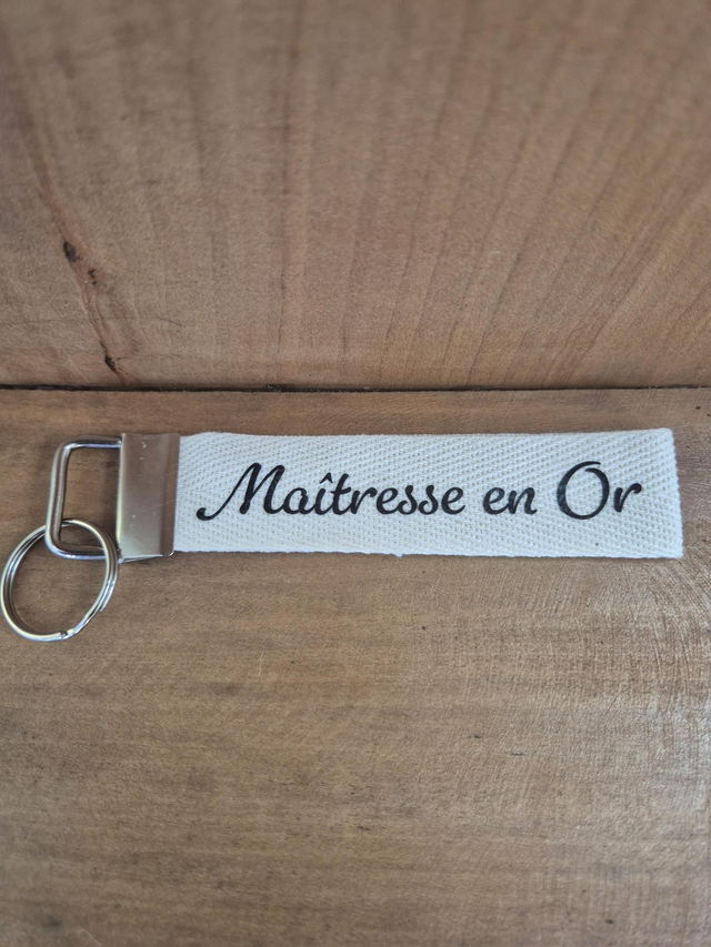 Porte clef ruban " maîtresse en or"