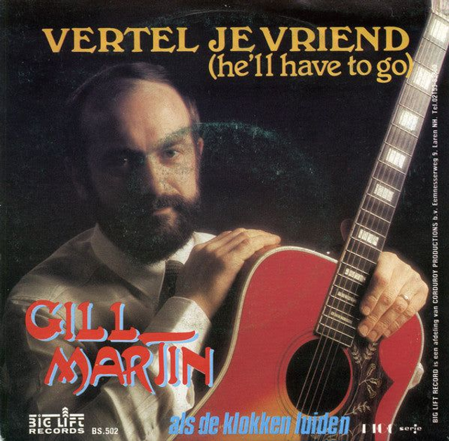 Gill Martin - Vertel Je Vriend (He&#039;ll Have To Go)