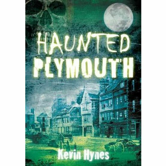 Haunted Plymouth by Kevin Hynes 