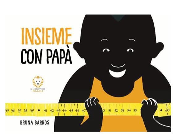 Insieme con papà. Ediz. a colori - di Bruna Barros