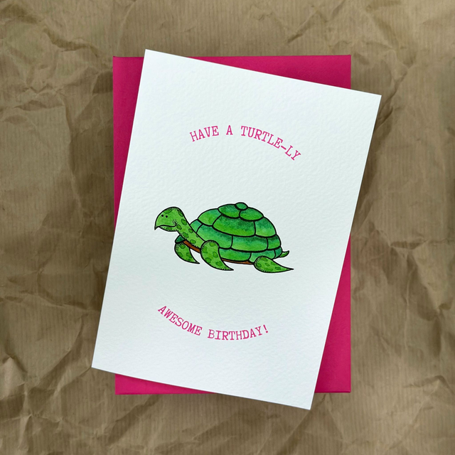 Have a Turtley Awesome Birthday - Greeting Card