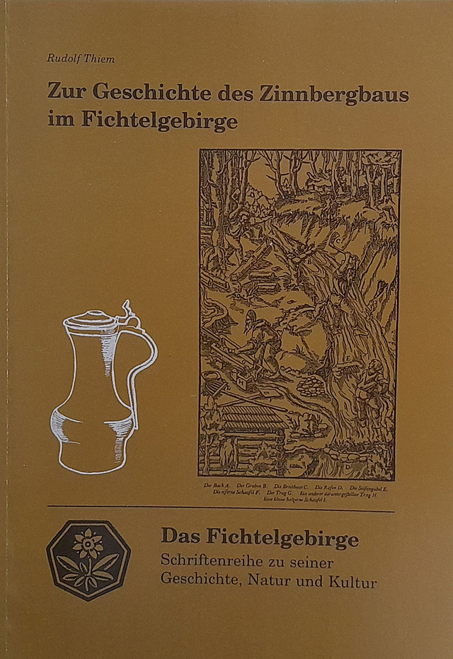 Der Zinnbergbau im Fichtelgebirge