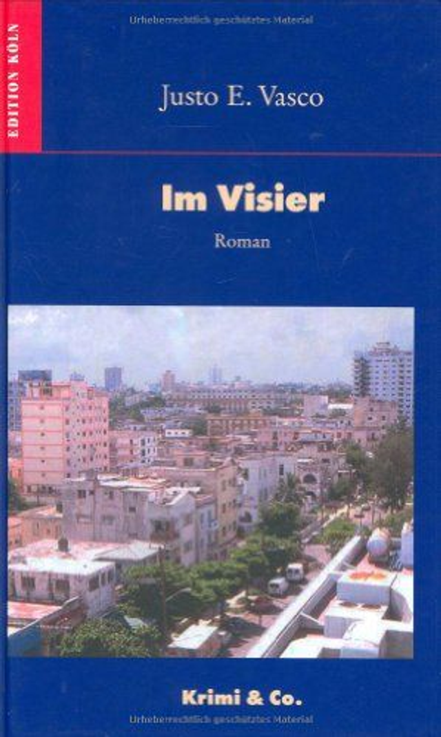 Im Visier Roman - Justo E. Vasco