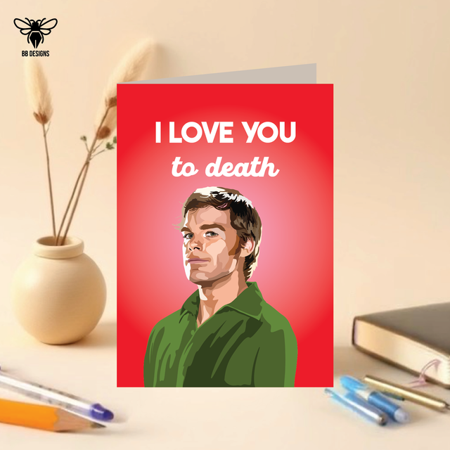 Dexter - Anniversary/ Valentines Card