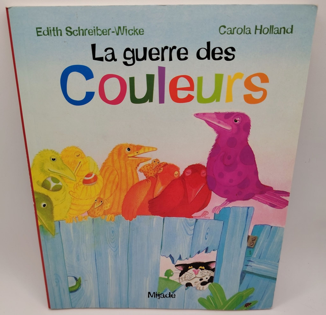 La guerre des couleurs de Edith Schreiber-Wicke et Carola Holland