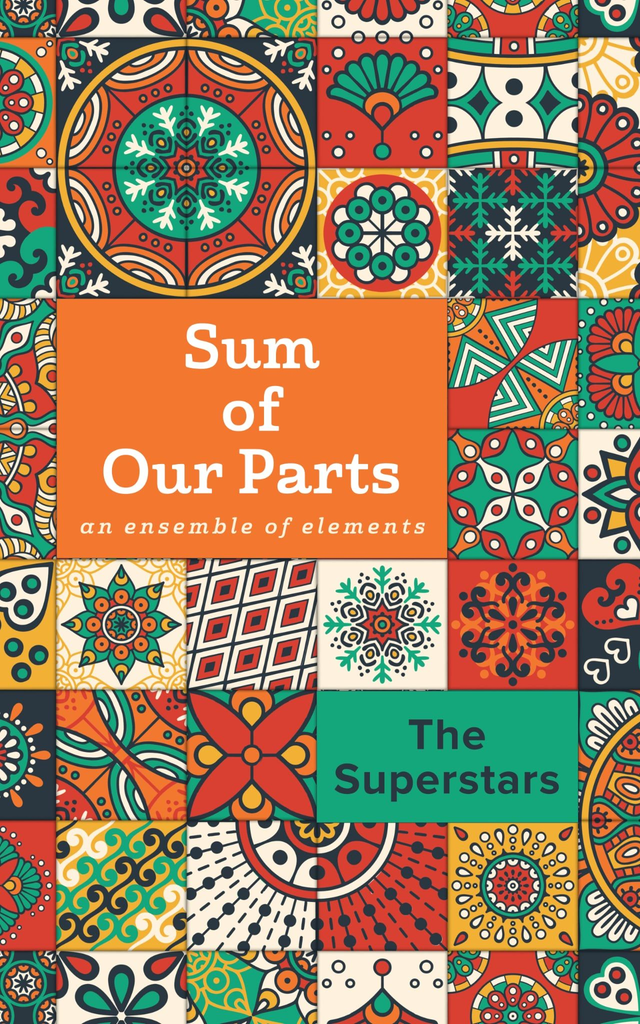 Sum of Our Parts, by The Superstars - Ed Lauren K Nixon