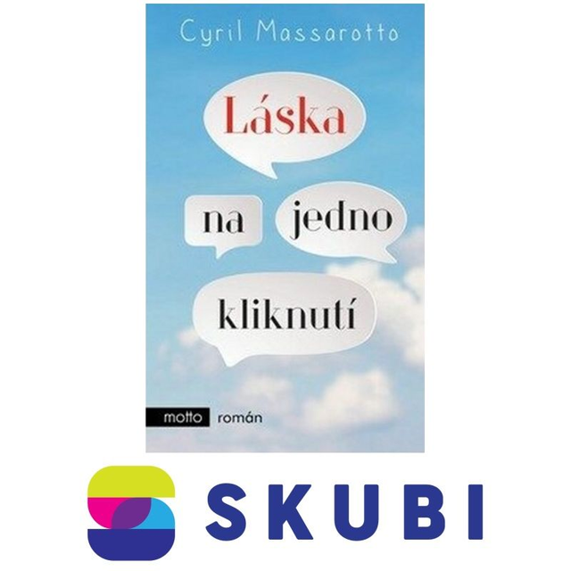 Kniha Láska na jedno kliknutí - Cyril Massarotto