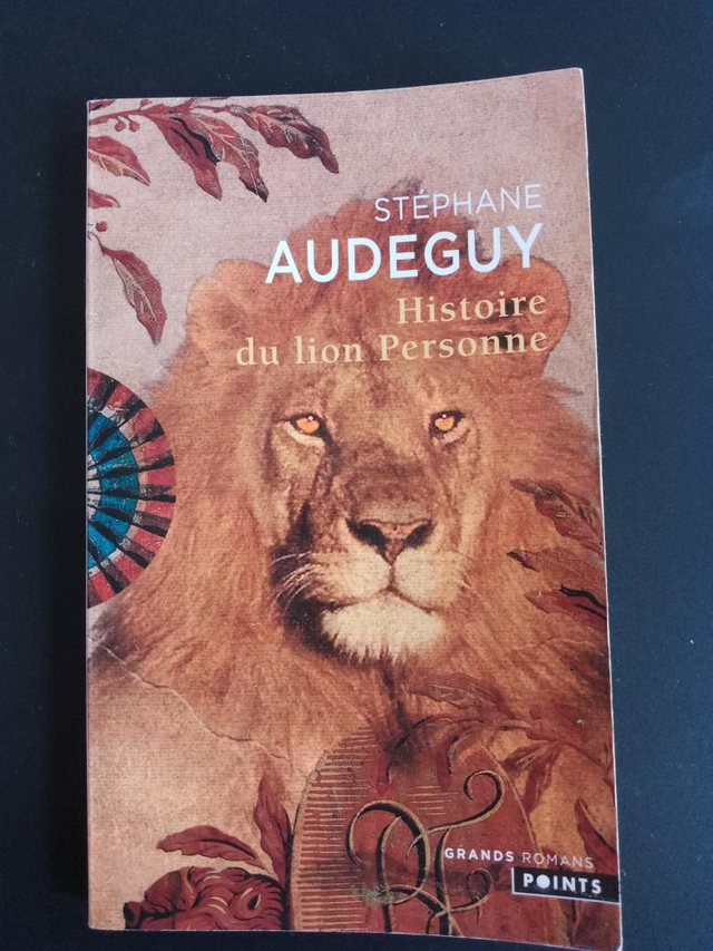 Histoire du lion Personne, Stéphane Audeguy