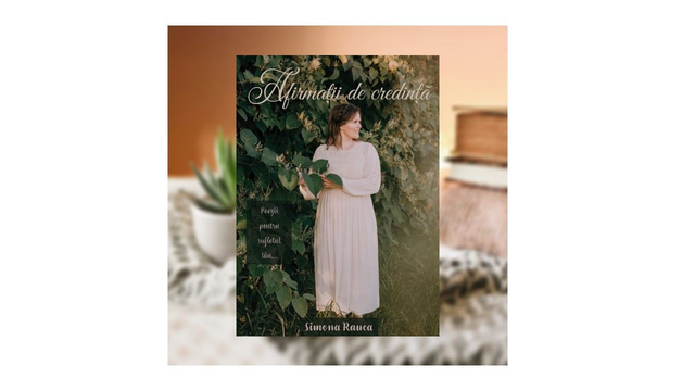 Afirmatii de credinta - Simona Rauca