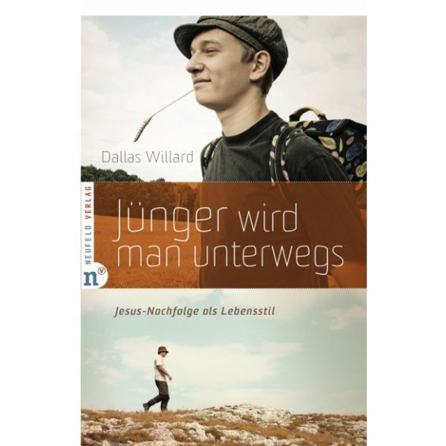Jünger wird man unterwegs - Dallas Willard