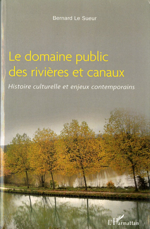 DOMAINE PUBLIC DES RIVIERES ET DES CANAUX (LE)