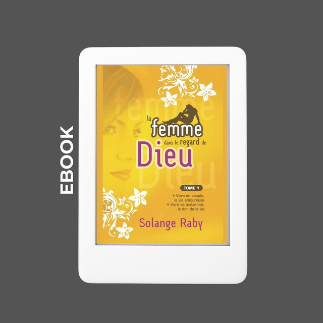 I. La Femme dans le regard de Dieu TOME 1 - Ebook