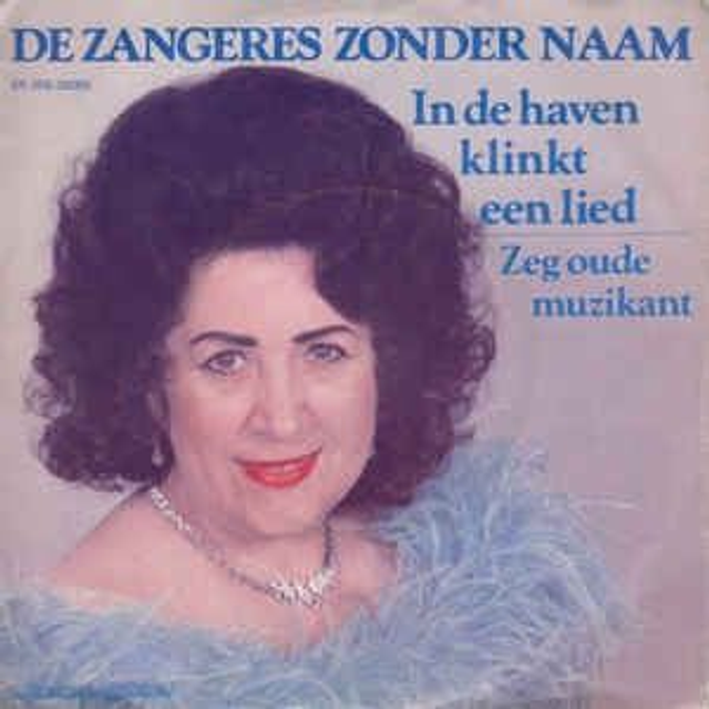 Zangeres Zonder Naam - In De Haven Klinkt Een Lied