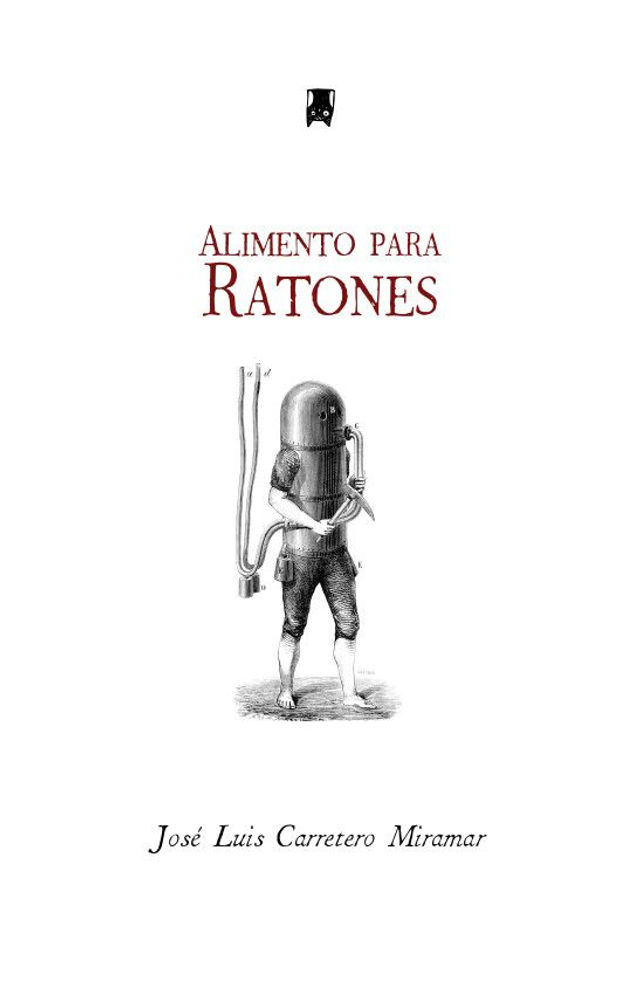 Alimento para ratones - José Luis Carretero Miramar