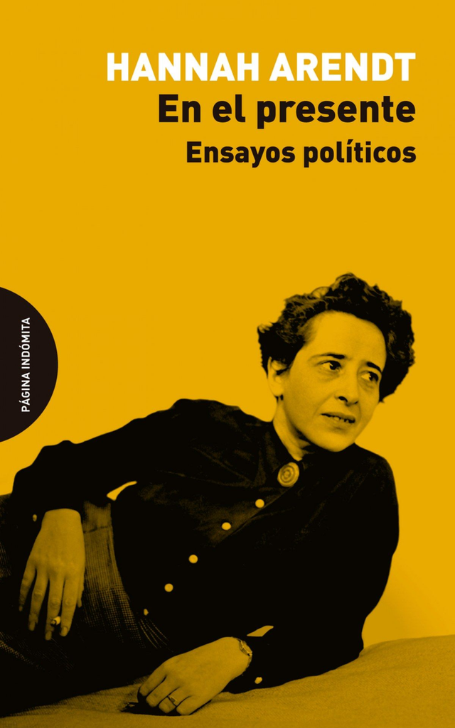 En el presente: Ensayos políticos - Hannah Arendt