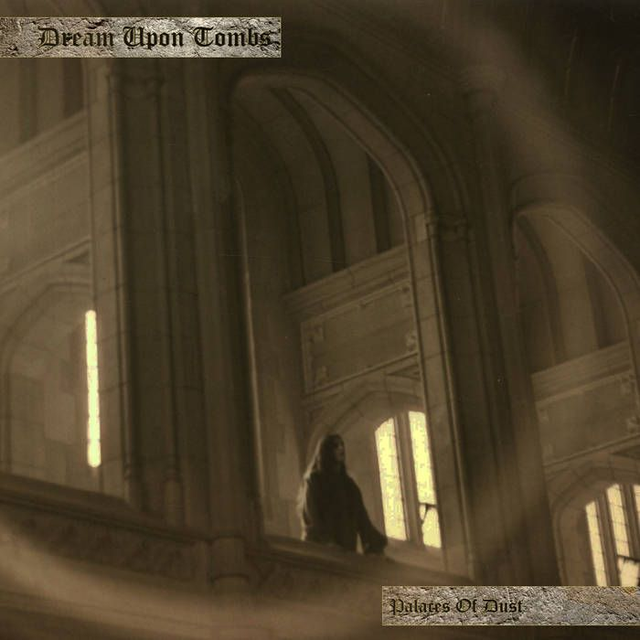 DREAM UPON TOMBS : Palaces Of Dust (2023)