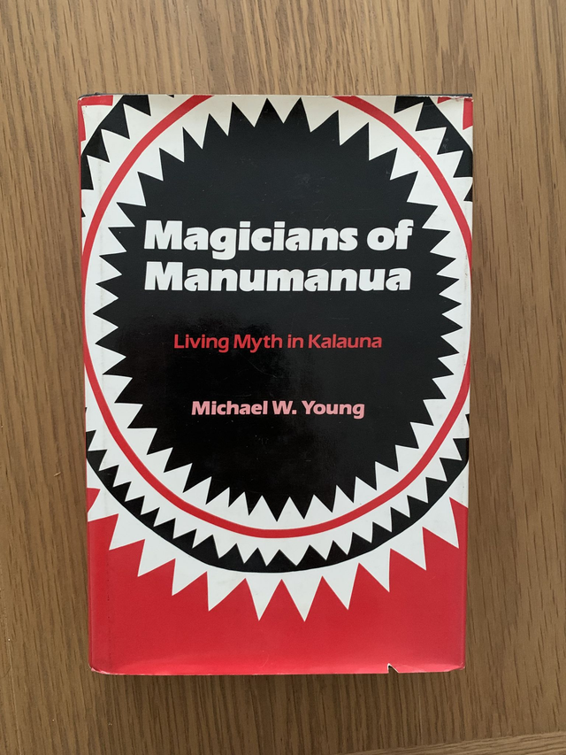 Magicians of Manumanua Living Myth in Kalauna Michael Young